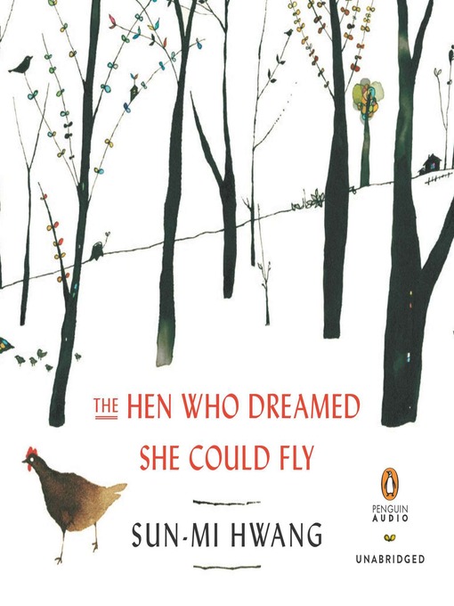 Title details for The Hen Who Dreamed She Could Fly by Sun-mi Hwang - Available